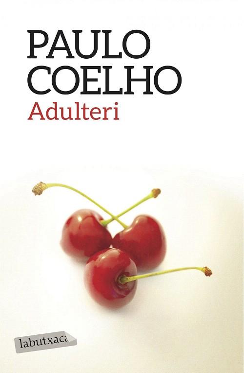 ADULTERI | 9788416334513 | PAULO COELHO | Llibres Parcir | Librería Parcir | Librería online de Manresa | Comprar libros en catalán y castellano online