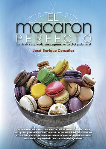 EL MACARON PERFECTO | 9788417057039 | GONZáLEZ GONZáLEZ, JOSé ENRIQUE | Llibres Parcir | Llibreria Parcir | Llibreria online de Manresa | Comprar llibres en català i castellà online