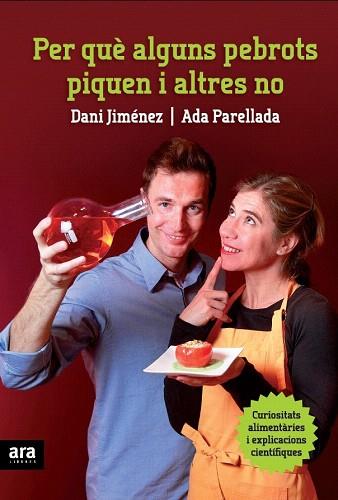 Per què alguns pebrots piquen i altres no | 9788415224235 | Parellada Garrell, Ada/Jiménez Albiac, Daniel | Llibres Parcir | Librería Parcir | Librería online de Manresa | Comprar libros en catalán y castellano online