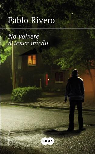 NO VOLVERÉ A TENER MIEDO | 9788483658727 | PABLO RIVERO | Llibres Parcir | Llibreria Parcir | Llibreria online de Manresa | Comprar llibres en català i castellà online
