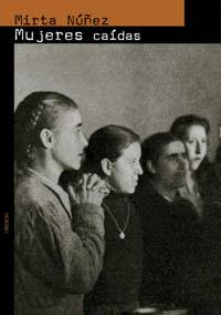 MUJERES CAIDAS | 9788496052239 | MIRTA NUÐEZ | Llibres Parcir | Librería Parcir | Librería online de Manresa | Comprar libros en catalán y castellano online
