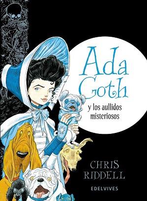 ADA GOTH Y  LOS AULLIDOS MISTERIOSOS (ADA GOTH 3) | 9788414001448 | CHRIS RIDDELL | Llibres Parcir | Llibreria Parcir | Llibreria online de Manresa | Comprar llibres en català i castellà online