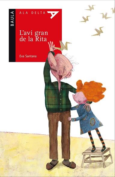L'AVI GRAN DE LA RITA | 9788447930524 | SANTANA BIGAS, EVA | Llibres Parcir | Librería Parcir | Librería online de Manresa | Comprar libros en catalán y castellano online