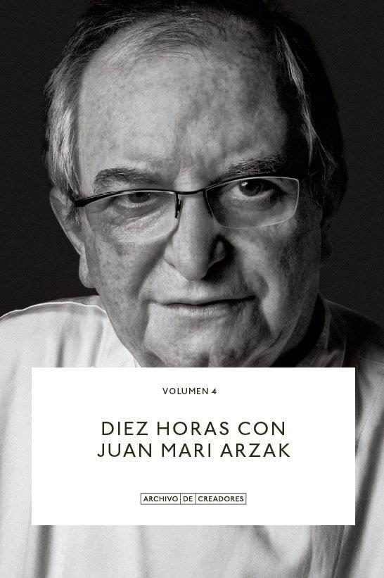 DIEZ HORAS CON JUAN MARI ARZAK. | 9788418934131 | ARZAK, JUAN MARI | Llibres Parcir | Llibreria Parcir | Llibreria online de Manresa | Comprar llibres en català i castellà online