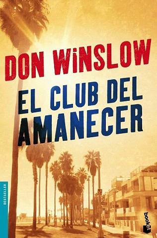 El Club del Amanecer | 9788427039476 | Don Winslow | Llibres Parcir | Librería Parcir | Librería online de Manresa | Comprar libros en catalán y castellano online