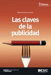 LAS CLAVES DE LA PUBLICIDAD 7 ED | 9788473568012 | GARCIA UCEDA M | Llibres Parcir | Librería Parcir | Librería online de Manresa | Comprar libros en catalán y castellano online