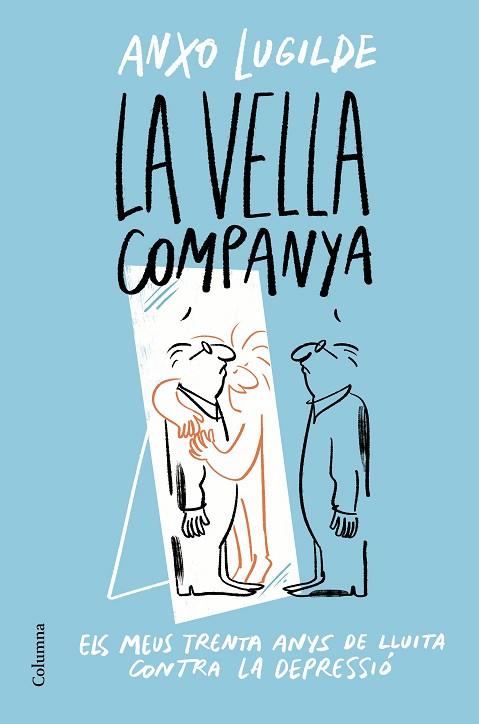 LA VELLA COMPANYA | 9788466428163 | LUGILDE, ANXO | Llibres Parcir | Llibreria Parcir | Llibreria online de Manresa | Comprar llibres en català i castellà online