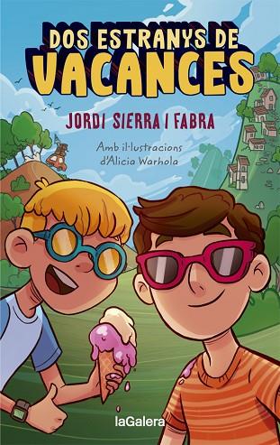 DOS ESTRANYS DE VACANCES | 9788424670313 | SIERRA I FABRA, JORDI | Llibres Parcir | Llibreria Parcir | Llibreria online de Manresa | Comprar llibres en català i castellà online