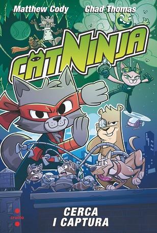 CATNINJA 3. CERCA I CAPTURA | 9788466158558 | CODY, MATTHEW | Llibres Parcir | Llibreria Parcir | Llibreria online de Manresa | Comprar llibres en català i castellà online