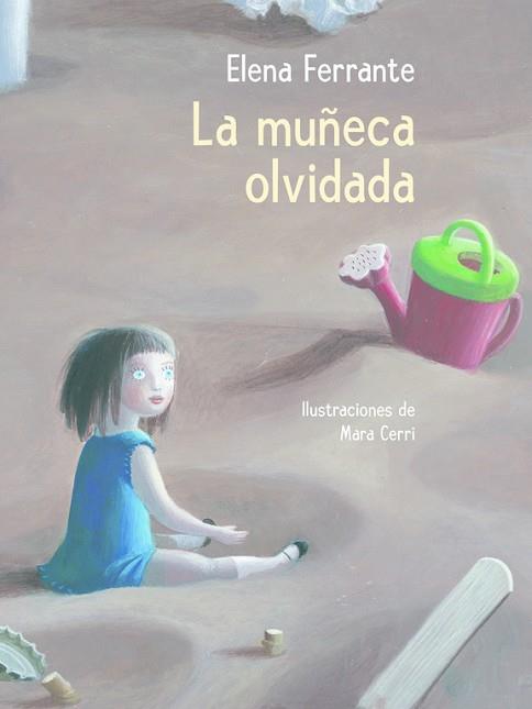 LA MUÑECA OLVIDADA | 9788448846893 | FERRANTE, ELENA | Llibres Parcir | Librería Parcir | Librería online de Manresa | Comprar libros en catalán y castellano online