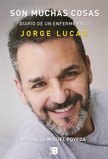 SON MUCHAS COSAS DIARIO UN ENFERMO FELIZ | 9788417001216 | LUCAS,JORGE | Llibres Parcir | Llibreria Parcir | Llibreria online de Manresa | Comprar llibres en català i castellà online