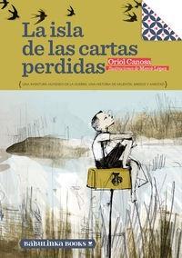 LA ISLA DE LAS CARTAS PERDIDAS | 9788494159626 | ORIOL CANOSA - MERCE LOPEZ | Llibres Parcir | Librería Parcir | Librería online de Manresa | Comprar libros en catalán y castellano online