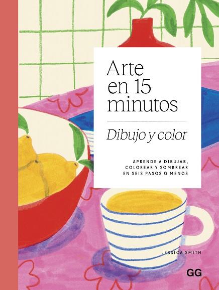 ARTE EN 15 MINUTOS. DIBUJO Y COLOR | 9788425236242 | SMITH, JESSICA | Llibres Parcir | Librería Parcir | Librería online de Manresa | Comprar libros en catalán y castellano online