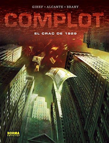 COMPLOT: EL CRAC DE 1929 | 9788467920895 | ALCANTE/ GIHEF/ BRAHY | Llibres Parcir | Llibreria Parcir | Llibreria online de Manresa | Comprar llibres en català i castellà online