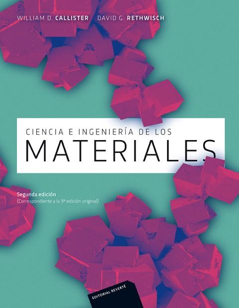 CIENCIA E INGENIERÍA DE MATERIALES (2ED) | 9788429172515 | CALLISTER, WILLIAM D./RETHWISCH, DAVID G. | Llibres Parcir | Librería Parcir | Librería online de Manresa | Comprar libros en catalán y castellano online