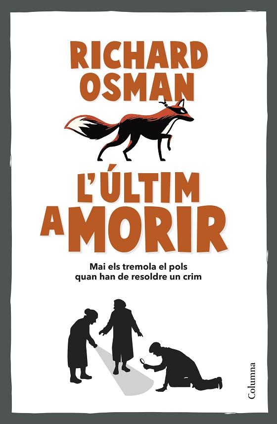 L'ÚLTIM A MORIR | 9788466431101 | OSMAN, RICHARD | Llibres Parcir | Librería Parcir | Librería online de Manresa | Comprar libros en catalán y castellano online
