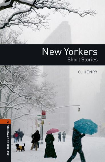 OXFORD BOOKWORMS LIBRARY 2. NEW YORKERS - SHORT STORIES MP3 PACK | 9780194620710 | HENRY, O. | Llibres Parcir | Librería Parcir | Librería online de Manresa | Comprar libros en catalán y castellano online