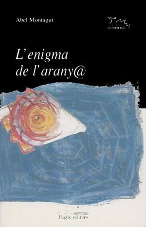 L ENIGMA DE L ARANYA | 9788479356651 | Llibres Parcir | Llibreria Parcir | Llibreria online de Manresa | Comprar llibres en català i castellà online