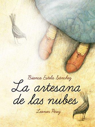 ARTESANA DE LAS NUBES, LA | 9786071623607 | SÁNCHEZ PACHECO, BIANCA ESTELA | Llibres Parcir | Llibreria Parcir | Llibreria online de Manresa | Comprar llibres en català i castellà online