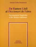 DE RAMON LLULL AL DICCIONARI DE FABRA | 9788484155416 | COLON | Llibres Parcir | Llibreria Parcir | Llibreria online de Manresa | Comprar llibres en català i castellà online
