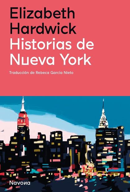 HISTORIAS DE NUEVA YORK | 9788419179869 | HARDWICK, ELIZABETH | Llibres Parcir | Librería Parcir | Librería online de Manresa | Comprar libros en catalán y castellano online
