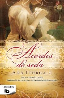 ACORDES DE SEDA | 9788498728286 | ITURGAIZ, ANA | Llibres Parcir | Librería Parcir | Librería online de Manresa | Comprar libros en catalán y castellano online