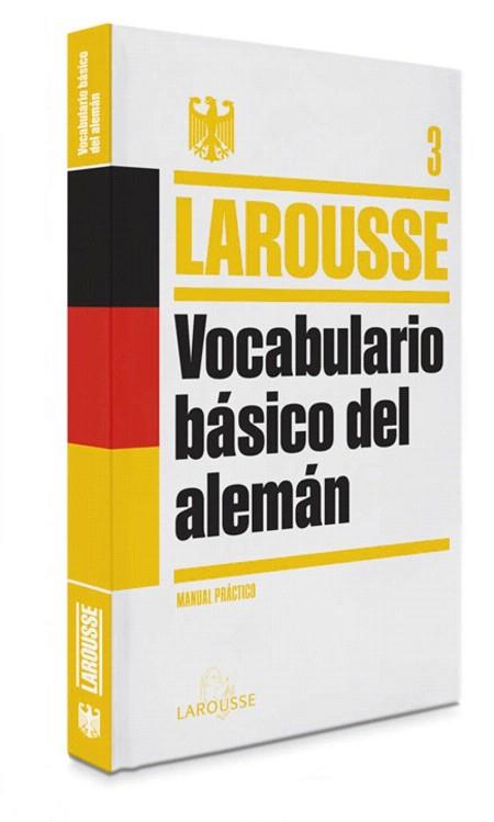 VOCABULARIO BÁSICO DEL ALEMÁN | 9788415411864 | LAROUSSE EDITORIAL | Llibres Parcir | Librería Parcir | Librería online de Manresa | Comprar libros en catalán y castellano online