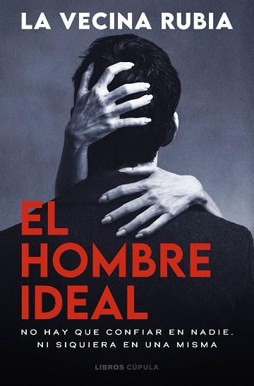 EL HOMBRE IDEAL | 9788448049591 | LA VECINA RUBIA | Llibres Parcir | Llibreria Parcir | Llibreria online de Manresa | Comprar llibres en català i castellà online