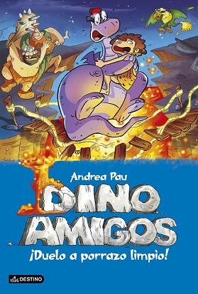DINOAMIGOS 5. ¡DUELO A PORRAZO LIMPIO! | 9788408137399 | ANDREA PAU | Llibres Parcir | Llibreria Parcir | Llibreria online de Manresa | Comprar llibres en català i castellà online