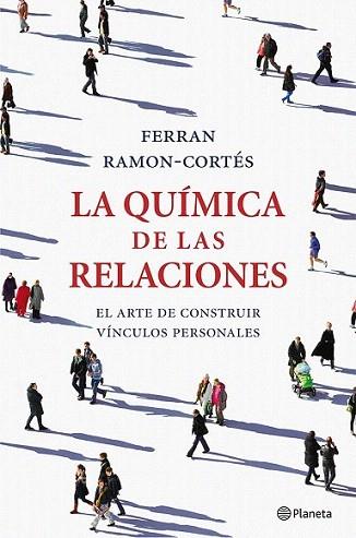 La química de las relaciones | 9788408036661 | Ferran Ramon-Cortés | Llibres Parcir | Llibreria Parcir | Llibreria online de Manresa | Comprar llibres en català i castellà online