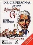 DIRIGIR PERSONAS ES COMO ADIESTRAR GATOS | 9788480044189 | WARREN BENNIS | Llibres Parcir | Librería Parcir | Librería online de Manresa | Comprar libros en catalán y castellano online