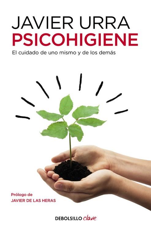 PSICOHIGIENE (EL CUIDADO DE UNO MISMO Y DE LOS DEMAS) | 9788466332651 | URRA,JAVIER | Llibres Parcir | Llibreria Parcir | Llibreria online de Manresa | Comprar llibres en català i castellà online