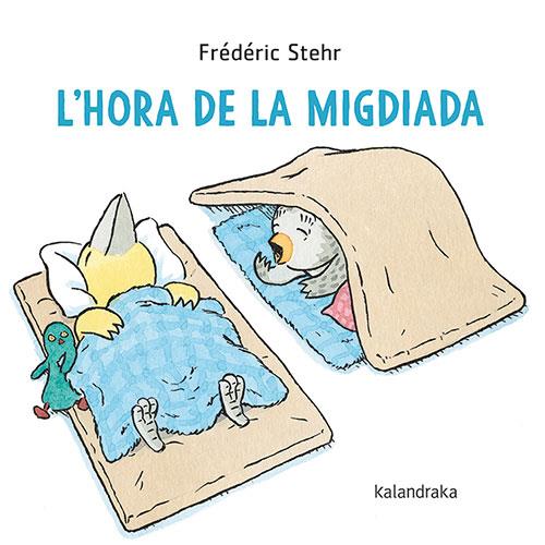 L'HORA DE LA MIGDIADA | 9788418558849 | STEHR, FRÉDÉRIC | Llibres Parcir | Llibreria Parcir | Llibreria online de Manresa | Comprar llibres en català i castellà online