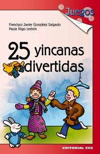 25 YINCANAS DIVERTIDAS | 9788498424904 | GONZALEZ F J | Llibres Parcir | Librería Parcir | Librería online de Manresa | Comprar libros en catalán y castellano online