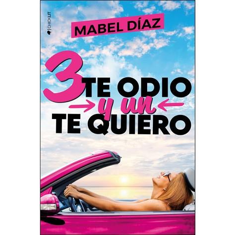 TRES TE ODIO Y UN TE QUIERO | 9788416384921 | DíAZ, MABEL | Llibres Parcir | Librería Parcir | Librería online de Manresa | Comprar libros en catalán y castellano online