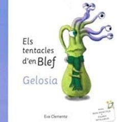 GELOSIA ELS TENTACLES D EN BLEF | 9788494999925 | CLEMENTE, EVA | Llibres Parcir | Librería Parcir | Librería online de Manresa | Comprar libros en catalán y castellano online