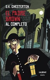 EL PADRE BROWN AL COMPLETO | 9788477028642 | CHESTERTON, GILBERT KEITH | Llibres Parcir | Librería Parcir | Librería online de Manresa | Comprar libros en catalán y castellano online