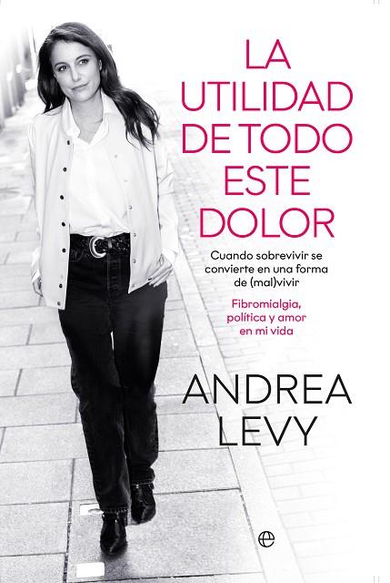 LA UTILIDAD DE TODO ESTE DOLOR | 9788413847887 | LEVY, ANDREA | Llibres Parcir | Llibreria Parcir | Llibreria online de Manresa | Comprar llibres en català i castellà online