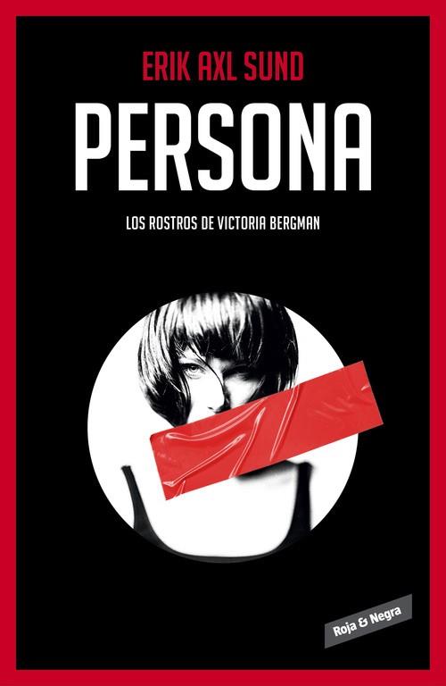 PERSONA (LOS ROSTROS DE VICTORIA BERGMAN 1) | 9788416195022 | AXL SUND,ERIK | Llibres Parcir | Librería Parcir | Librería online de Manresa | Comprar libros en catalán y castellano online