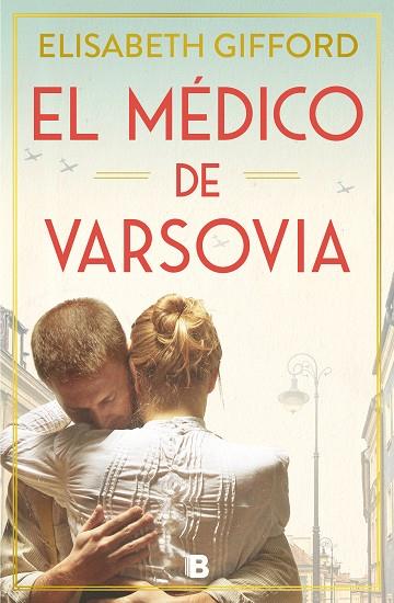 EL MÉDICO DE VARSOVIA | 9788466672146 | GIFFORD, ELISABETH | Llibres Parcir | Llibreria Parcir | Llibreria online de Manresa | Comprar llibres en català i castellà online