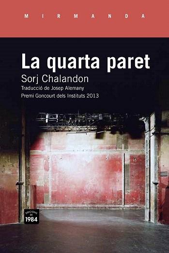 LA QUARTA PARET | 9788415835509 | CHALANDON, SORJ | Llibres Parcir | Librería Parcir | Librería online de Manresa | Comprar libros en catalán y castellano online