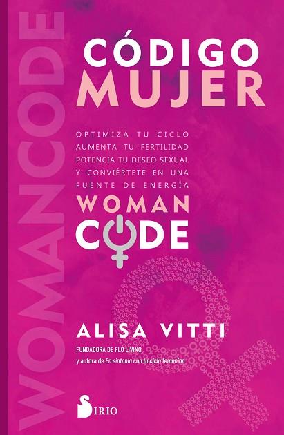 CÓDIGO MUJER | 9788418531811 | VITTI, ALISA | Llibres Parcir | Librería Parcir | Librería online de Manresa | Comprar libros en catalán y castellano online