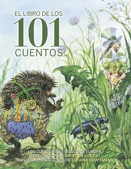 EL LIBRO DE LOS 101 CUENTOS | 9788469834930 | GRIMM, JACOB/GRIMM, WILHELM/PERRAULT, CHARLES/AFANáSIEV, A.N./ANDERSEN, HANS CHRISTIAN | Llibres Parcir | Librería Parcir | Librería online de Manresa | Comprar libros en catalán y castellano online