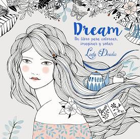 DREAM | 9788448845889 | DESIDIA, LADY | Llibres Parcir | Librería Parcir | Librería online de Manresa | Comprar libros en catalán y castellano online