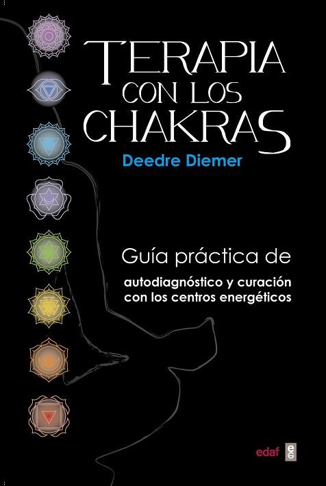 TERAPIA CON LOS CHAKRAS | 9788441435216 | DIEMER, DEEDRE | Llibres Parcir | Llibreria Parcir | Llibreria online de Manresa | Comprar llibres en català i castellà online