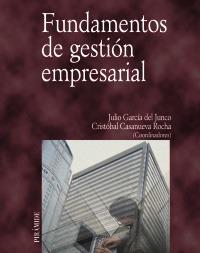 FUNDAMENTOS DE GESTION EMPRESARIAL | 9788436815054 | GARCIA DEL JUNCO | Llibres Parcir | Llibreria Parcir | Llibreria online de Manresa | Comprar llibres en català i castellà online