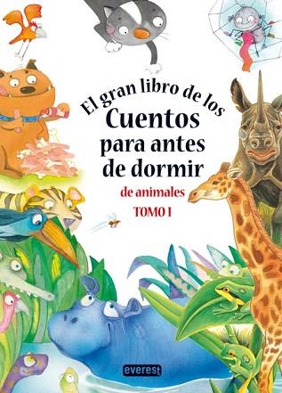 EL GRAN LIBRO DE LOS CUENTOS PARA ANTES DE DORMIR DE ANIMALES. TOMO 1 | 9788444150369 | V.V.A.A. | Llibres Parcir | Llibreria Parcir | Llibreria online de Manresa | Comprar llibres en català i castellà online