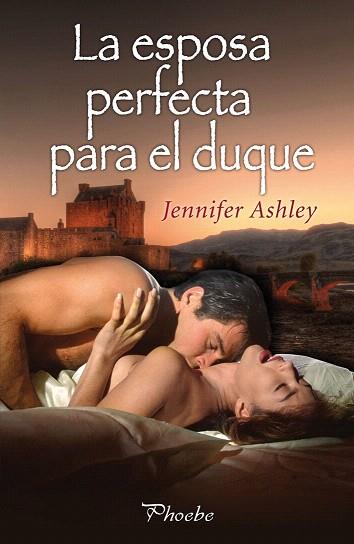 LA ESPOSA PERFECTA PARA EL DUQUE | 9788415433200 | ASHLEY, JENNIFER | Llibres Parcir | Librería Parcir | Librería online de Manresa | Comprar libros en catalán y castellano online