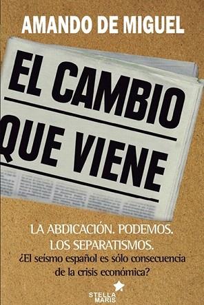 EL CAMBIO QUE VIENE | 9788416128365 | DE MIGUEL, AMANDO | Llibres Parcir | Librería Parcir | Librería online de Manresa | Comprar libros en catalán y castellano online