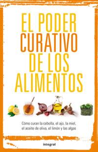 EL PODER CURATIVO DE LOS ALIMENTOS | 9788492981090 | Llibres Parcir | Librería Parcir | Librería online de Manresa | Comprar libros en catalán y castellano online
